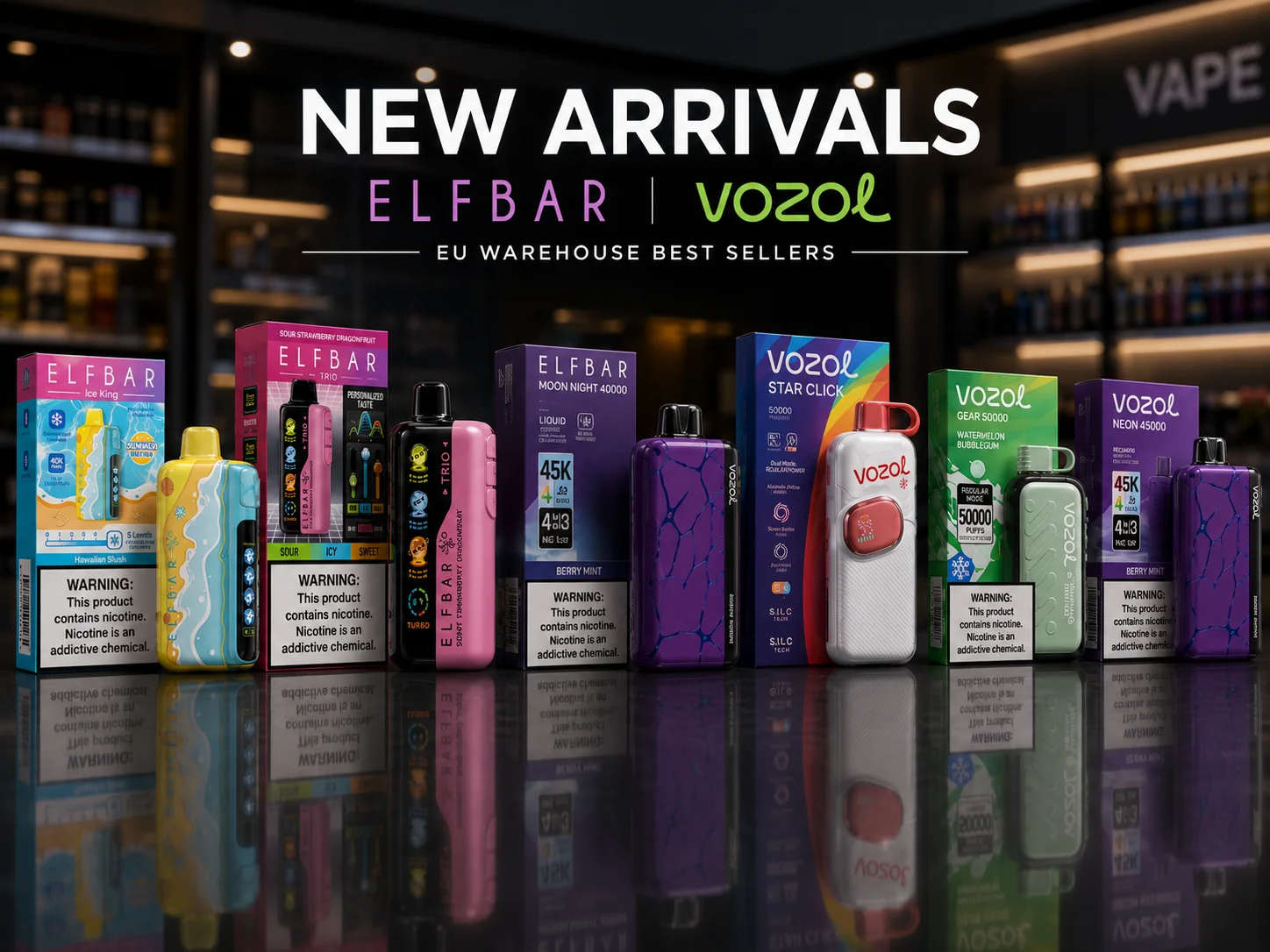 Display of new arrivals from ElfBar and Vozol featuring colorful disposable vapes and packaging on a reflective surface with a vape shop background.